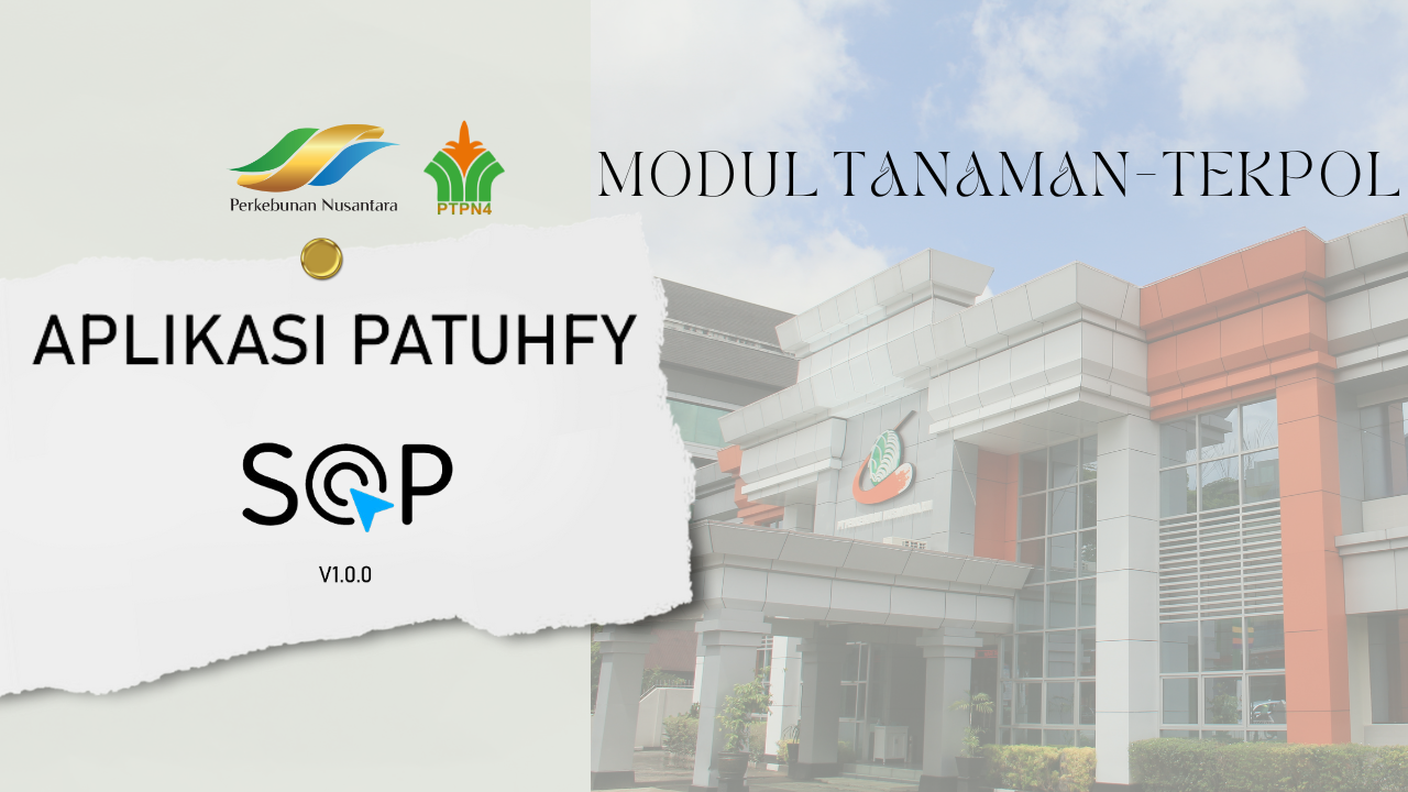Modul Tanaman-Tekpol : Aplikasi PATUHFY